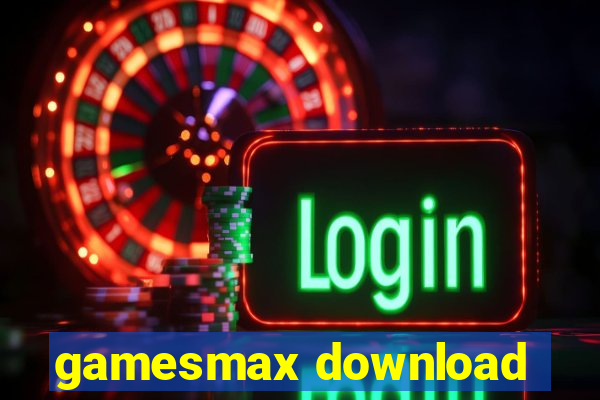 gamesmax download